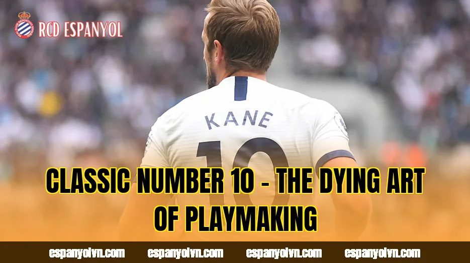 Classic Number 10 – The Dying Art Of Playmaking