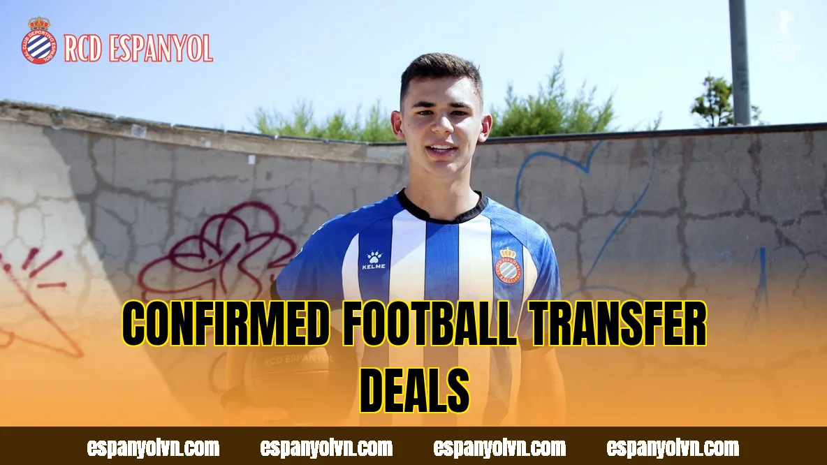 Confirmed football transfer deals