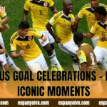 Famous Goal Celebrations – Iconic Iconic Moments