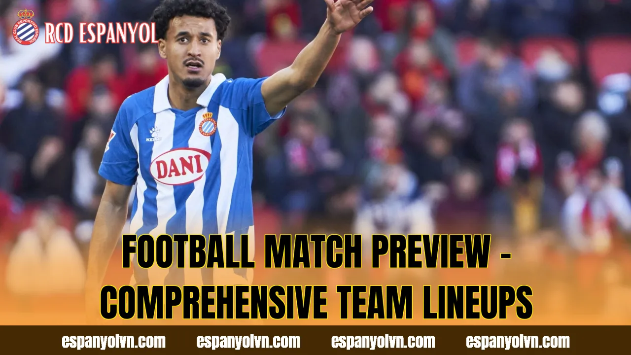 Football Match Preview – Comprehensive Team Lineups