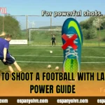 How To Shoot A Football With Laces – Power Guide