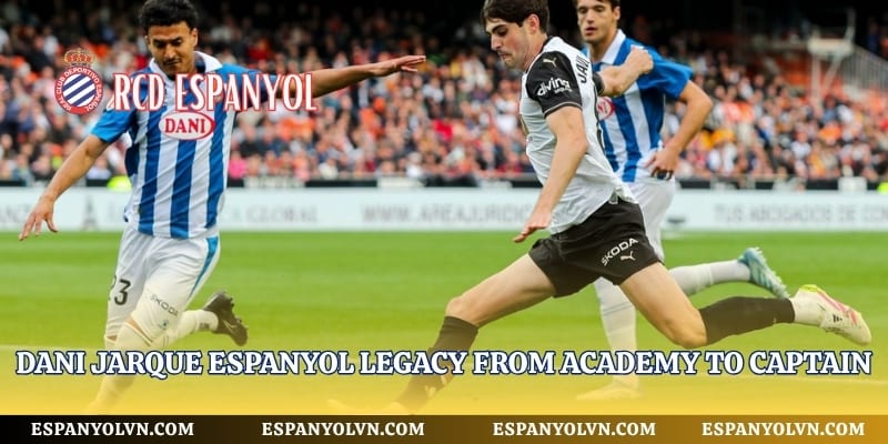 Dani Jarque Espanyol legacy from academy to captain