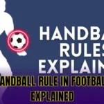 Handball Rule in Football Explained