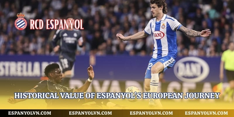Historical value of Espanyol’s European journey