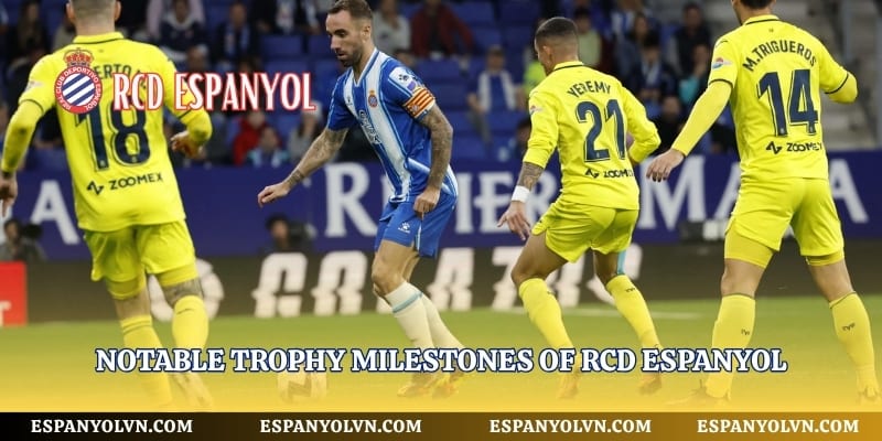 Notable trophy milestones of RCD Espanyol