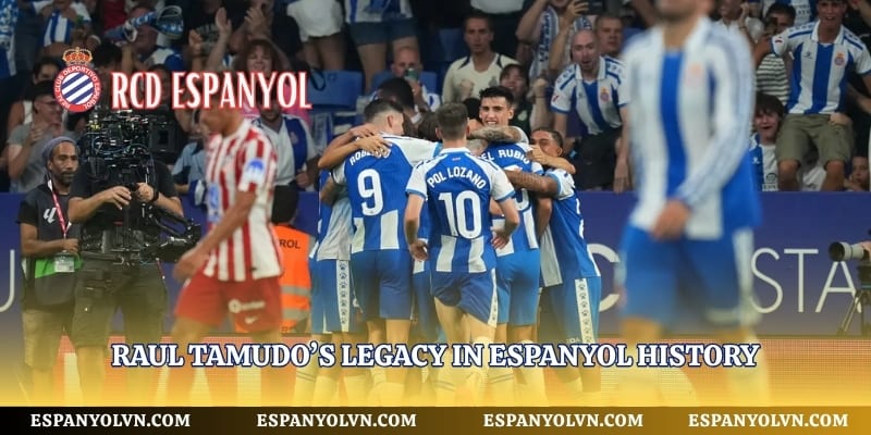 Raul Tamudo’s legacy in Espanyol history