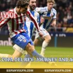 Rcd Espanyol Copa Del Rey: Journey And Achievements