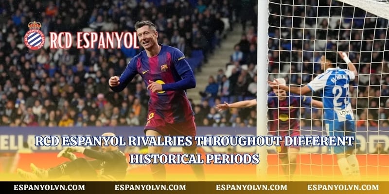 Rcd Espanyol Rivalries: Espanyol’s History Of Rivalries