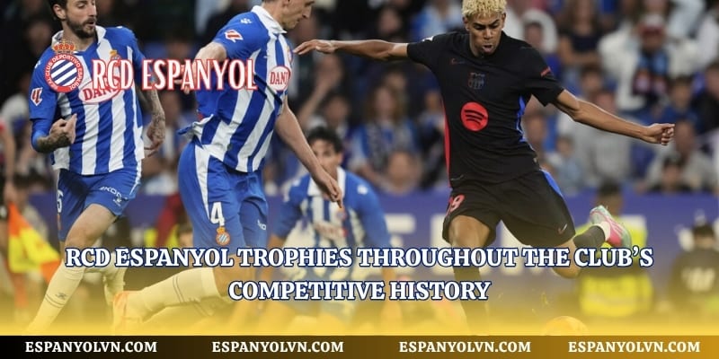 RCD Espanyol trophies throughout the club’s competitive history